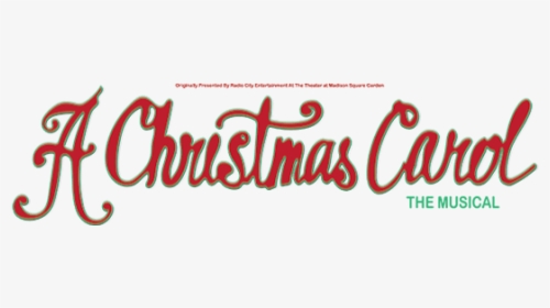Mti A Christmas Carol Broadway Version Logo - Christmas Carol The Musical, HD Png Download, Transparent PNG