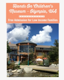 Olympia Hands On Children S Museum Free Admission For - Poster, HD Png Download, Transparent PNG