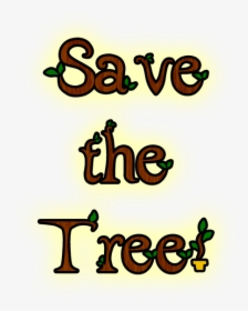 Save The Tree Logo - Calligraphy, HD Png Download, Transparent PNG