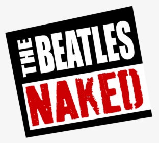 The Beatles Naked, HD Png Download, Transparent PNG