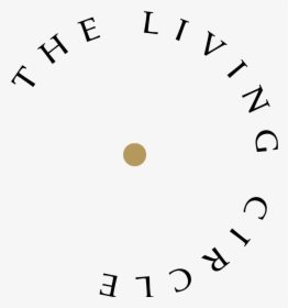 The Living Circle - Circle, HD Png Download, Transparent PNG