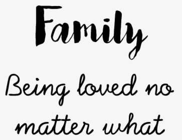 Transparent Family Quotes Png - Calligraphy, Png Download, Transparent PNG