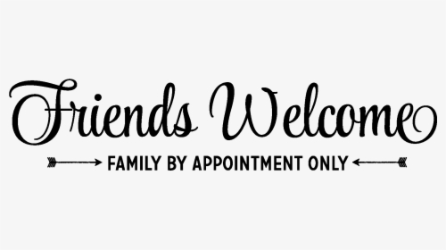Free Free 214 Welcome Family And Friends Svg SVG PNG EPS DXF File