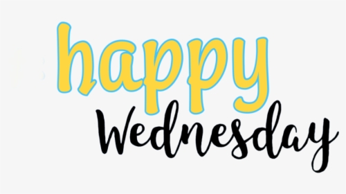 #happy Wednesday - Calligraphy, HD Png Download, Transparent PNG