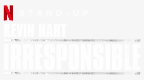 Kevin Hart - Irresponsible - Kevin Hart: Irresponsible, HD Png Download, Transparent PNG