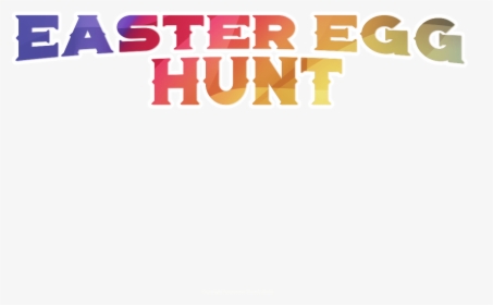 Easter Egg Hunt Graphics - Poster, HD Png Download, Transparent PNG