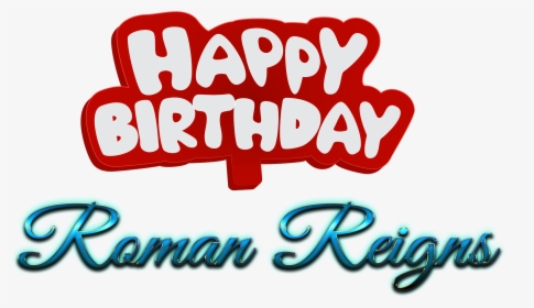 Roman Reigns Happy Birthday Name Logo - Calligraphy, HD Png Download, Transparent PNG