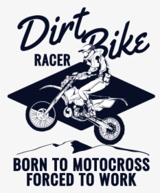 Dirt Bike Racer - Motocross Shirt Design Png, Transparent Png, Transparent PNG