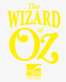 Download - Poster - Wizard Of Oz Bay College, HD Png Download, Transparent PNG