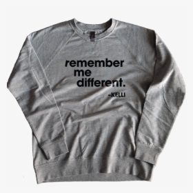 Remember Me French Terry Crew - Long-sleeved T-shirt, HD Png Download, Transparent PNG