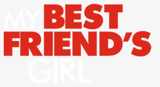 My Best Friends Girl, HD Png Download, Transparent PNG