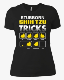 Shih Tzu Stubborn Mug 5 9 Nl3900 Next Level Ladies - T-shirt, HD Png Download, Transparent PNG