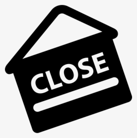 Closed Sign - Sign, HD Png Download, Transparent PNG