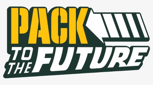 Pack To The Future - Green Bay Packers Future, HD Png Download, Transparent PNG