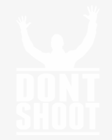 Hands Up Dont Shoot - Poster, HD Png Download, Transparent PNG
