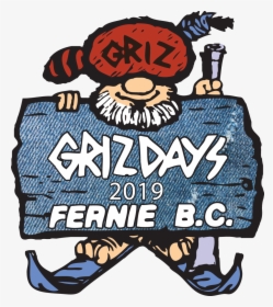Griz Logo 2019 - Fernie Griz Days 2019, HD Png Download, Transparent PNG