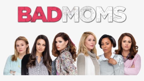 Bad Moms, HD Png Download, Transparent PNG