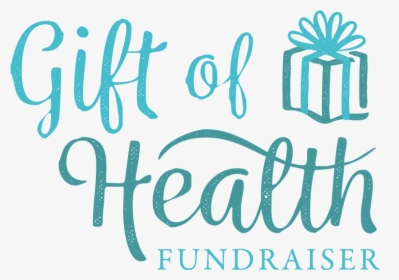 Gift Of Health Fundraiser - Calligraphy, HD Png Download, Transparent PNG