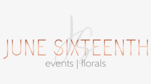 June Sixteenth Events & Florals - Calligraphy, HD Png Download, Transparent PNG
