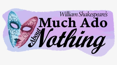 William Shakespeare Much Ado About Nothing, HD Png Download, Transparent PNG