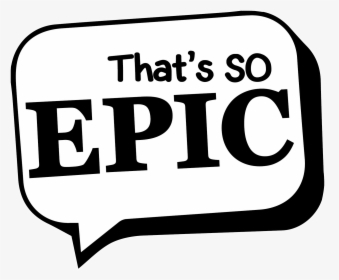 Thats So Epic, HD Png Download, Transparent PNG