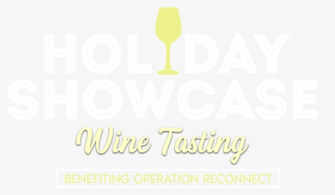 Holiday Showcase Wine Tasting Benefiting Operation - Graphic Design, HD Png Download, Transparent PNG