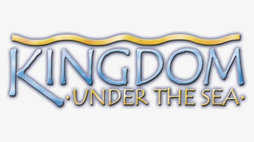 Kingdom Under The Sea - Under The Sea Logo Png, Transparent Png, Transparent PNG