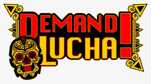Demand Lucha Logo, HD Png Download, Transparent PNG