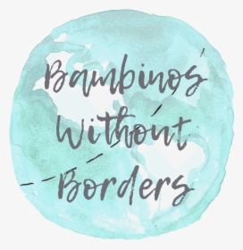 Bambinos Without Borders - Calligraphy, HD Png Download, Transparent PNG