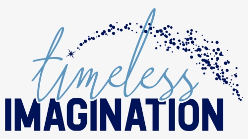 Timeless Imagination - Disney Imagination Quotes, HD Png Download, Transparent PNG