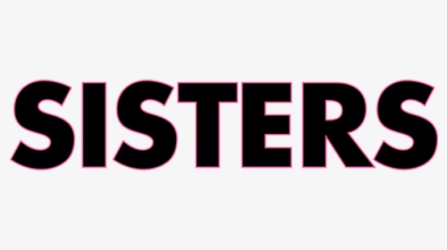 Sisters - Graphics, HD Png Download, Transparent PNG
