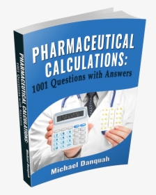 Pharmaceutical Calculations 1001 Questions With Answers - Poster, HD Png Download, Transparent PNG