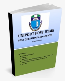 Uniport Post Utme Past Question And Answer - University Of Port Harcourt, HD Png Download, Transparent PNG