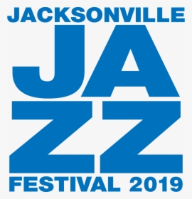 Jacksonville Jazz Festival 2019 Lineup, HD Png Download, Transparent PNG