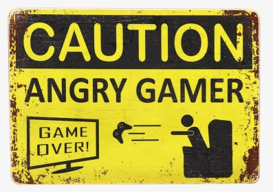 Wood Постер Caution Angry Gamer - Sign, HD Png Download, Transparent PNG