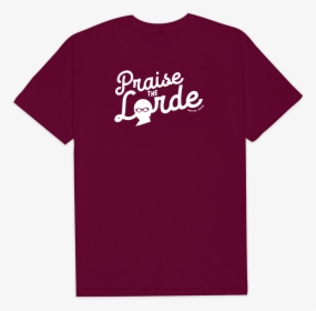 Praise The Lorde - Active Shirt, HD Png Download, Transparent PNG