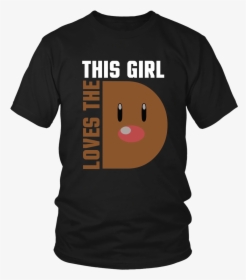 Pokemon This Girl Loves The D Shirt, HD Png Download, Transparent PNG
