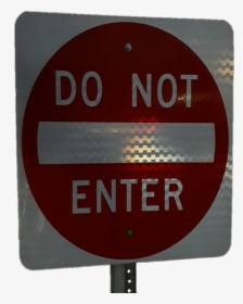#road #sign #donotenter, HD Png Download, Transparent PNG