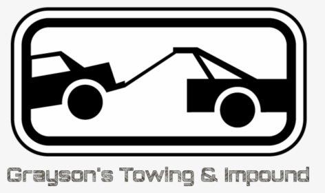 Grayson S Towing & Impound Is A Privately Run Towing, - Tow Away Zone Sign, HD Png Download, Transparent PNG