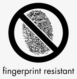 Fingerprint Resistant Sign - Fingerprint Sign, HD Png Download, Transparent PNG