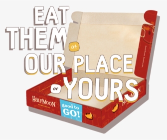 Eat Them At Our Place Or Yours - Graphic Design, HD Png Download, Transparent PNG