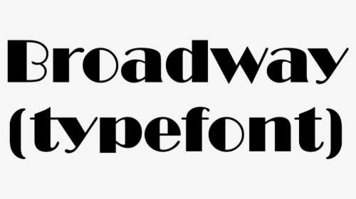 Broadway Typeface, HD Png Download, Transparent PNG