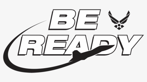 Air Force Be Ready, HD Png Download, Transparent PNG