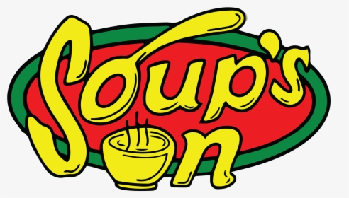 Soup S On - Soups On Clip Art, HD Png Download, Transparent PNG
