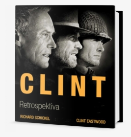 Clint Eastwood Dosáhl Ikonického Statusu, Který Nemá - Clint Eastwood Films, HD Png Download, Transparent PNG