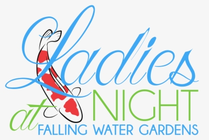 Ladies Night At Falling Water Gardens - Calligraphy, HD Png Download, Transparent PNG