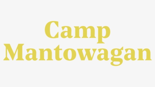 Camp Mantowagan - Poster, HD Png Download, Transparent PNG