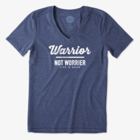 Women S Warrior Not Worrier Cool Vee - Active Shirt, HD Png Download, Transparent PNG
