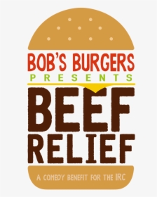 Bob’s Burgers Presents Beef Relief - Illustration, HD Png Download, Transparent PNG