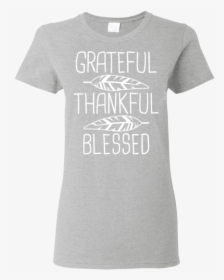 Women Grateful Thankful Blessed Thanksgiving Shirt - Active Shirt, HD Png Download, Transparent PNG